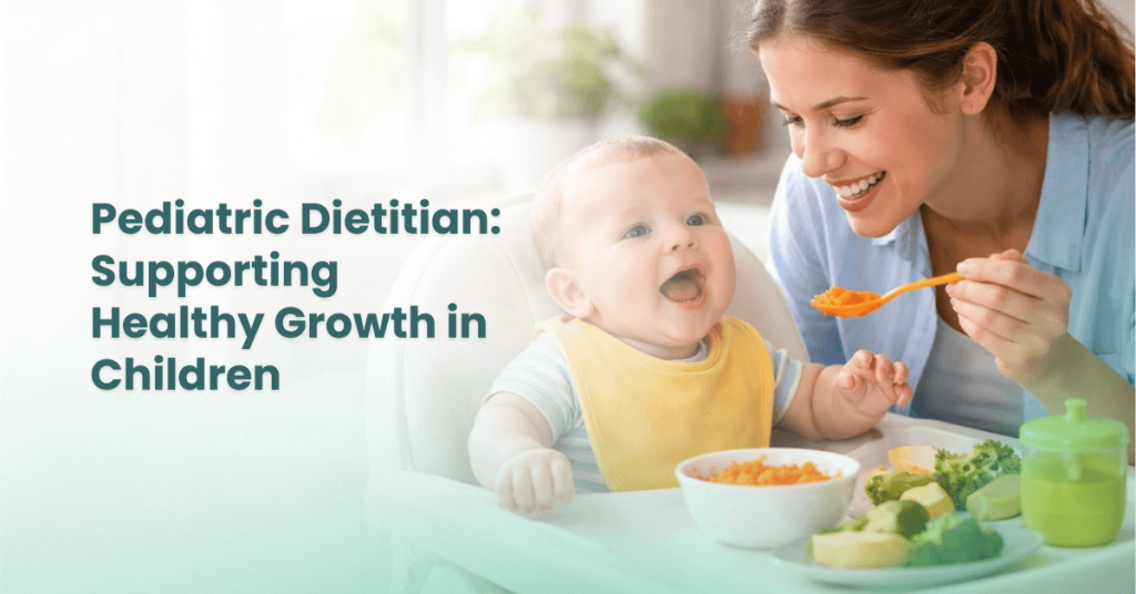 Pediatric Dietitian: Supporting Healthy Growth in Children