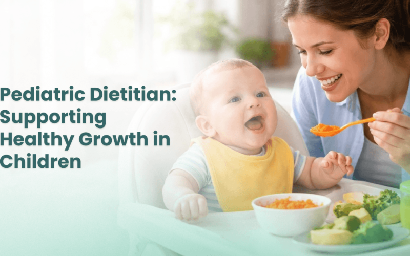 Pediatric Dietitian: Supporting Healthy Growth in Children