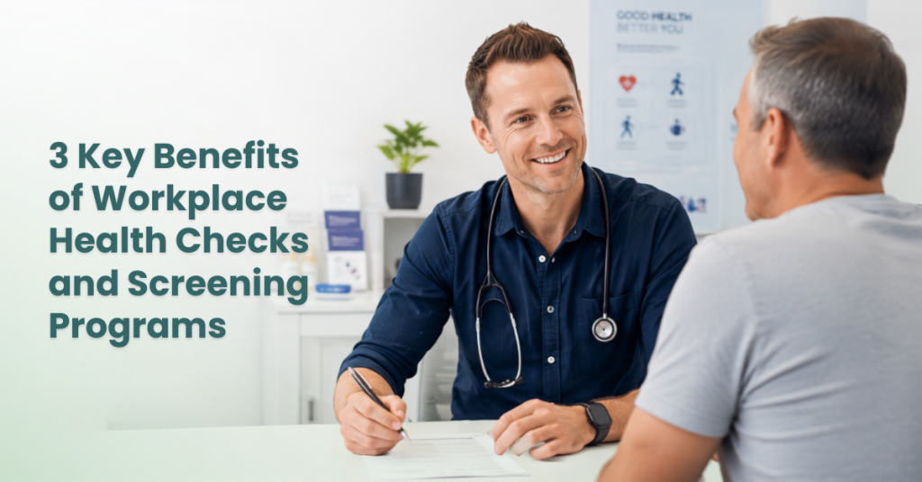 3 Key Benefits of Workplace Health Checks and Screening Programs