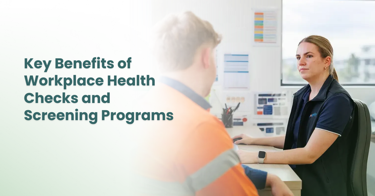 Key Benefits of Workplace Health Checks and Screening Programs 