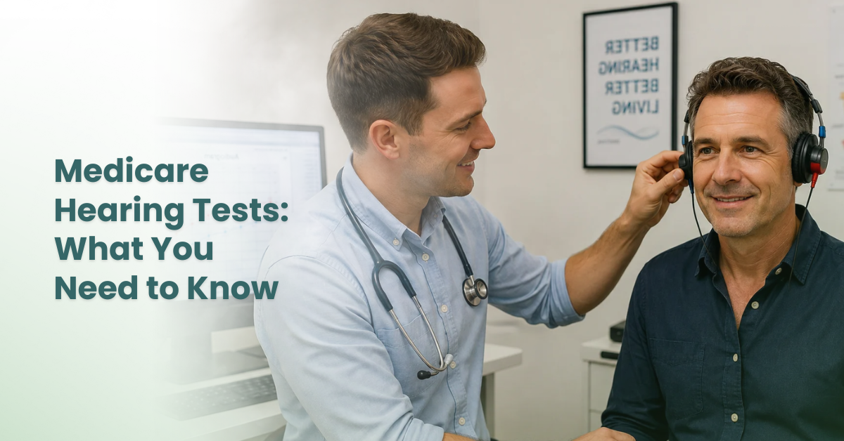 Medicare Hearing Tests: What You Need to Know